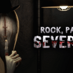 Rock, Paper, Severed