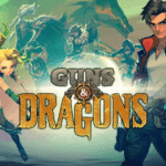 Guns & Dragons