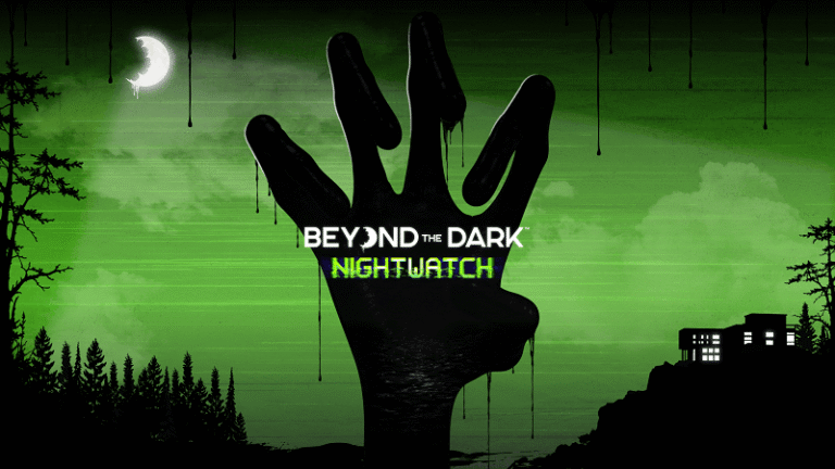 Beyond the Dark: Nightwatch
